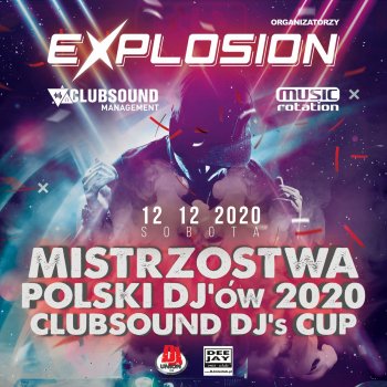 Mistrzostwa Polski DJ'ów – ClubSound DJ's Cup 2020